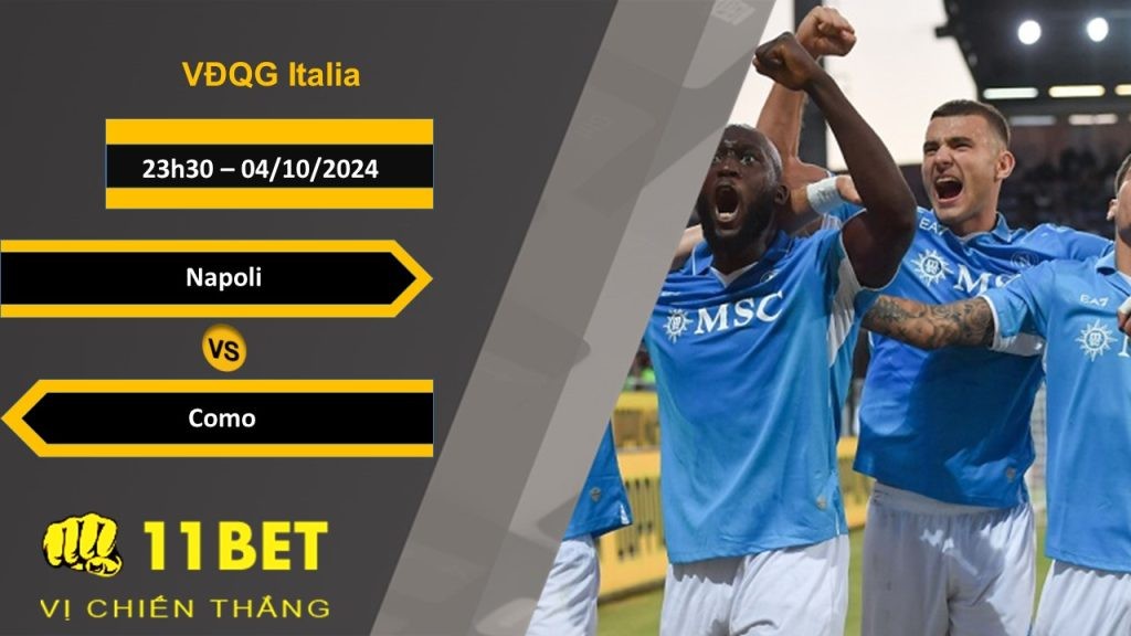 11BET Soi kèo  Napoli vs Como, 23h30, 04/10/2024