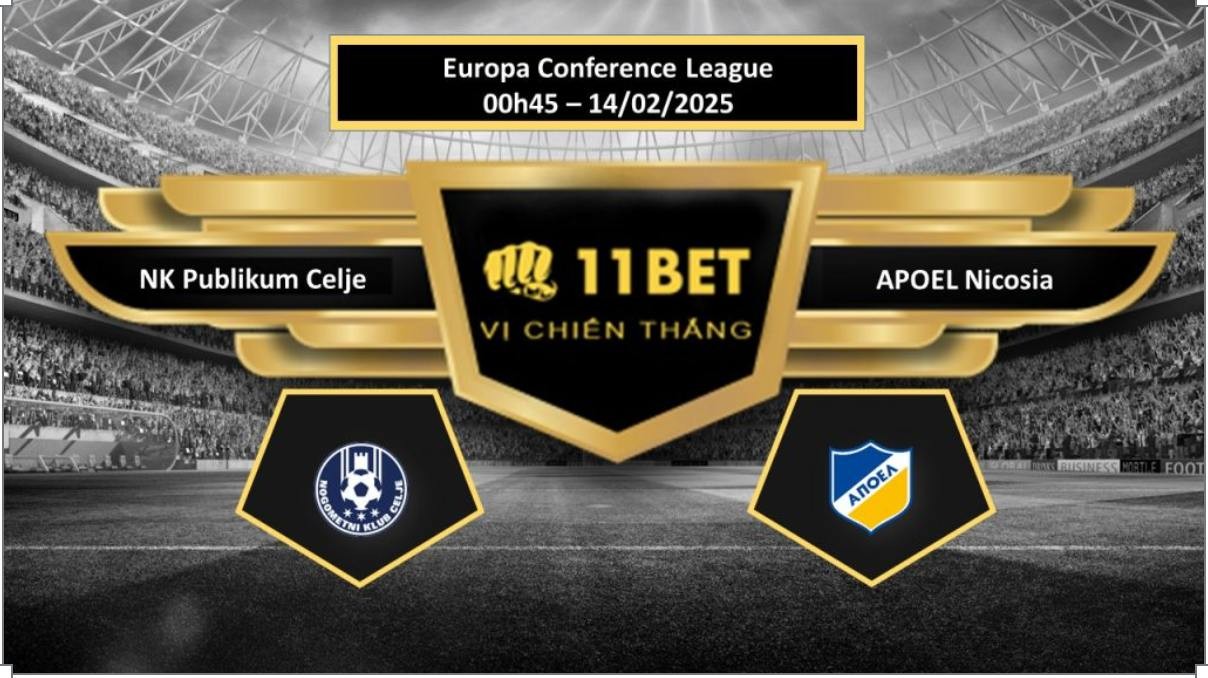 11BET Tip bóng đá  NK Publikum Celje vs APOEL Nicosia, hôm nay 14/02/2025