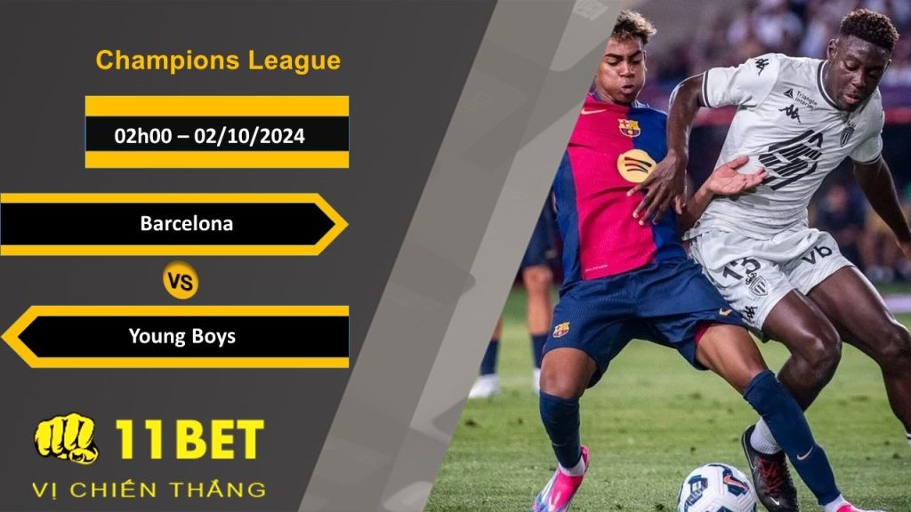 11BET Soi kèo  Barcelona vs Young Boys, 02h00, 02/10/2024