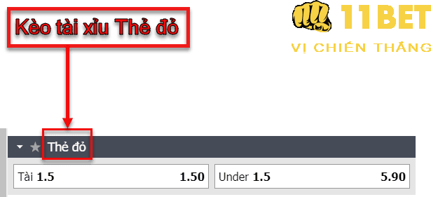 11BET Kèo Tài Xỉu thẻ đỏ (O/U Red Card) là gì? Cách tính tiền thắng đơn giản nhất